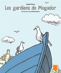 Les gardiens de Mogador