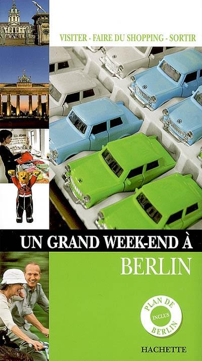 Un grand week-end à Berlin