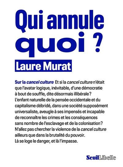 Qui annule quoi ? : sur la cancel culture