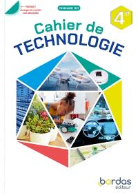 Cahier de technologie, 4e : programme 2025 Cahier de technologie, 4e : programme 2025