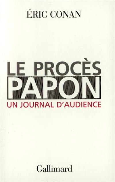 Le procès Papon : un journal d'audience