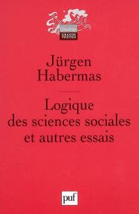 Logique des sciences sociales : et autres essais