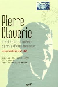 Il est tout de même possible d'être heureux : lettres familiales, 1967-1969