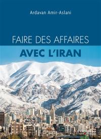 Faire des affaires avec l'Iran