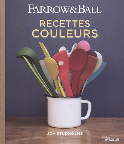 Farrow & Ball : recettes couleurs