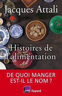 Histoires de l'alimentation : de quoi manger est-il le nom ?