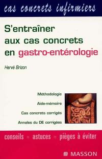 S'entraîner aux cas concrets en gastro-entérologie