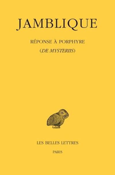 Réponse à Porphyre. De mysteriis