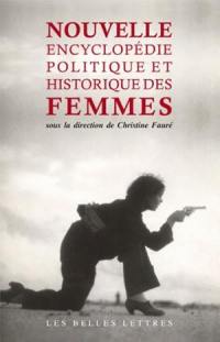 Nouvelle encyclopédie politique et historique des femmes