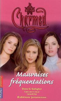 Charmed. Vol. 15. Mauvaises fréquentations