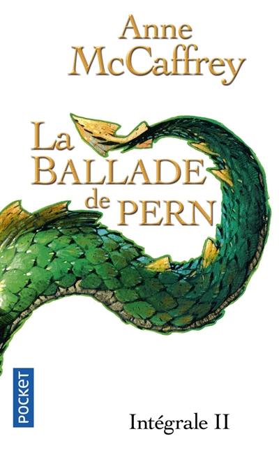 La ballade de Pern : intégrale. Vol. 2