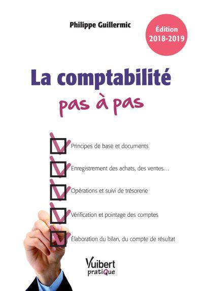 La comptabilité pas à pas : édition 2018-2019