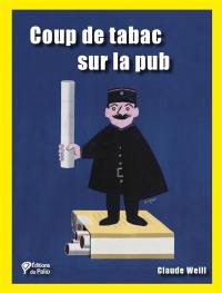 Coup de tabac sur la pub