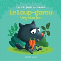 Le loup-garou végétarien