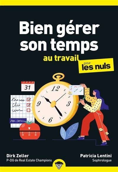 Bien gérer son temps au travail pour les nuls