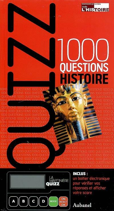 Quizz... histoire : 1.000 questions