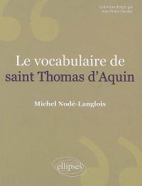 Le vocabulaire de saint Thomas d'Aquin