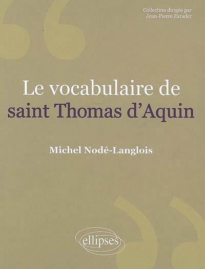 Le vocabulaire de saint Thomas d'Aquin