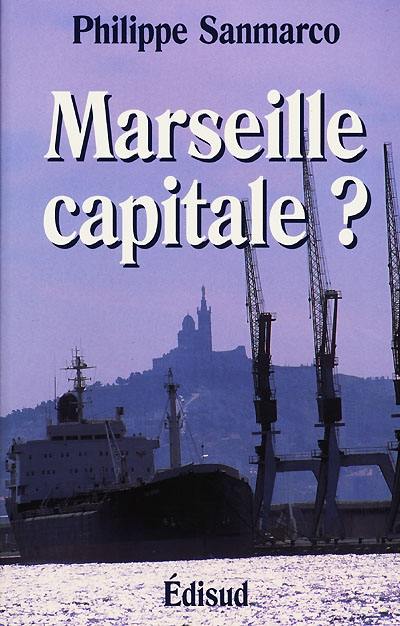 Marseille capitale ?