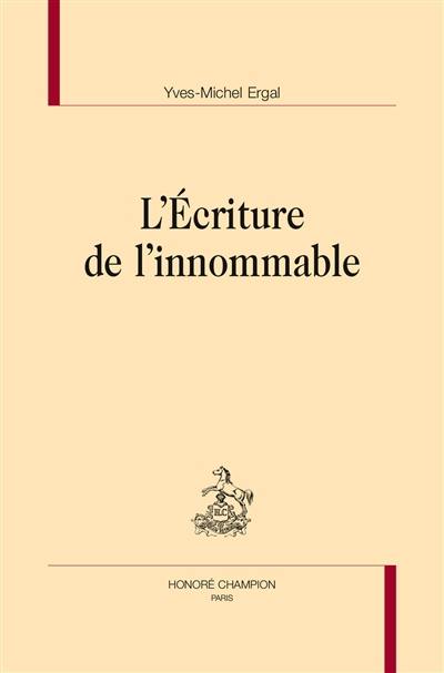 L'écriture de l'innommable