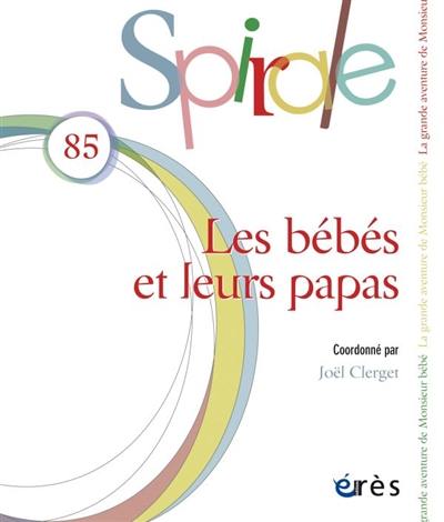 Spirale, n° 85. Les bébés et leurs papas