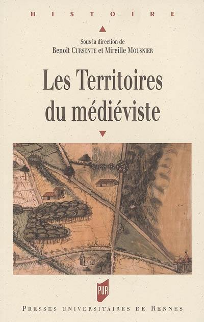 Les territoires du médiéviste