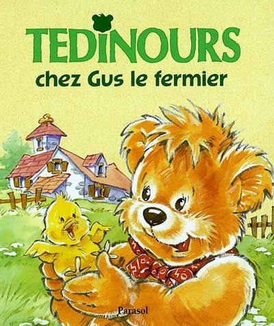 Tédinours chez Gus le fermier