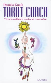 Tarot coach : vivez la meilleure version de vous-même