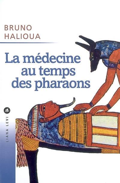 La médecine au temps des pharaons