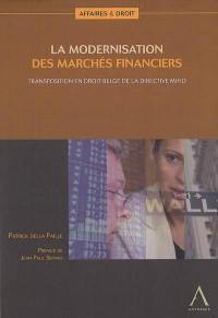 La modernisation des marchés financiers : transposition en droit belge de la directive MiFID