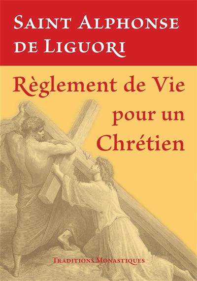 Règlement de vie pour un chrétien