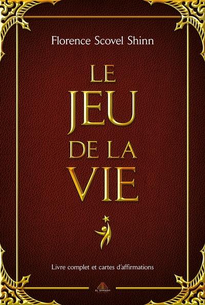 Le jeu de la vie et comment y jouer : livre complet et cartes d'affirmations