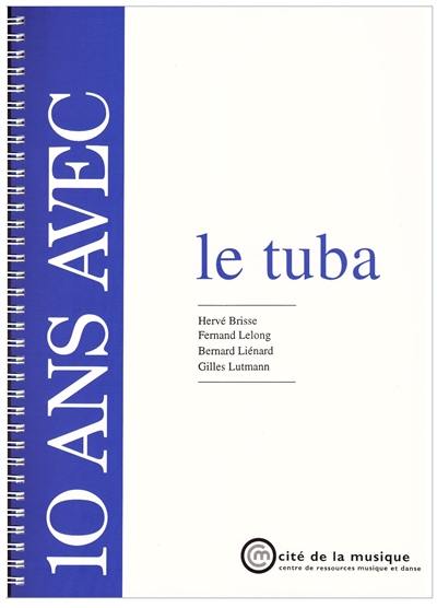 10 ans avec le tuba : catalogue raisonné