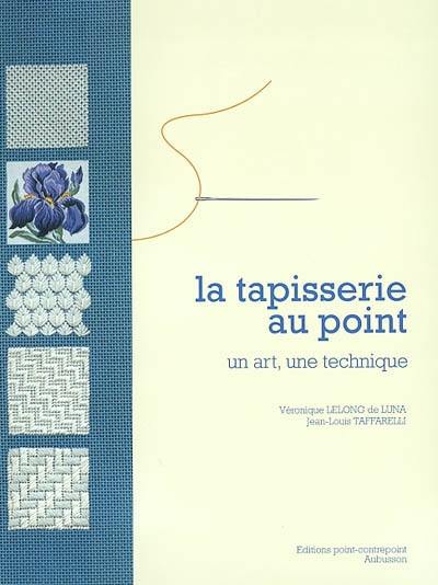 La tapisserie au point : un art, une technique