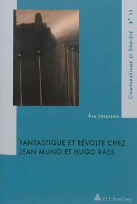 Fantastique et révolte chez Jean Muno et Hugo Raes