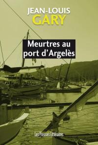 Meurtres au port d'Argelès