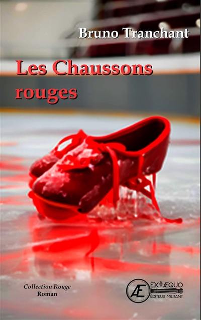 Les chaussons rouges : roman policier