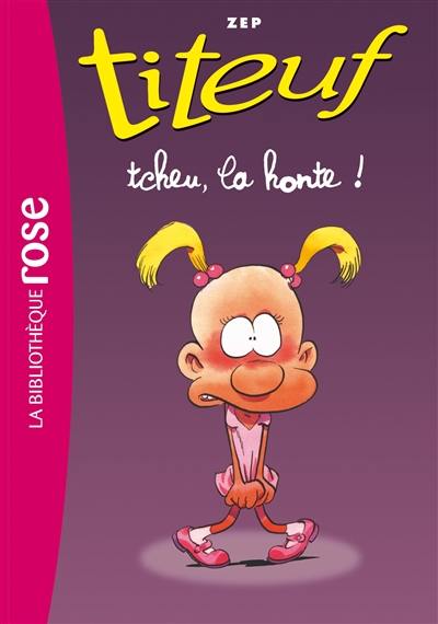 Titeuf. Vol. 11. Tcheu, la honte !