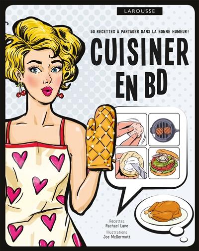 Cuisiner en BD : 40 recettes à partager dans la bonne humeur !