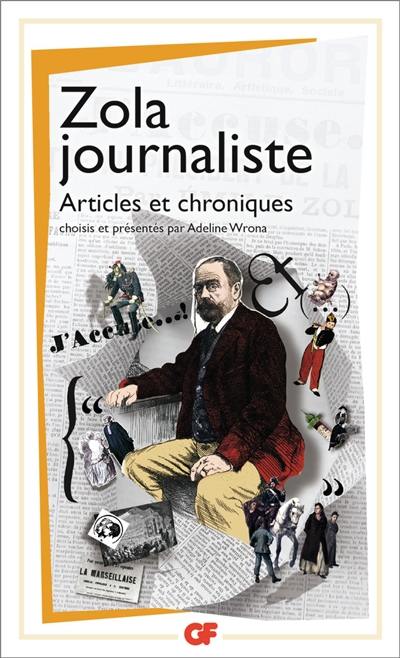 Zola journaliste : articles et chroniques