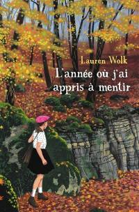 L'année où j'ai appris à mentir