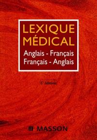 Lexique médical français-anglais, anglais-français