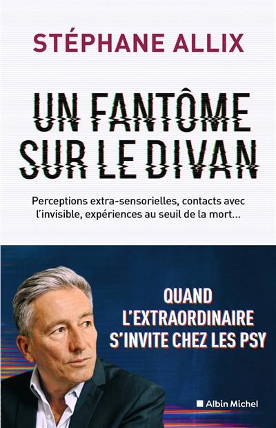 Un fantôme sur le divan : quand l'extraordinaire s'invite chez les psy