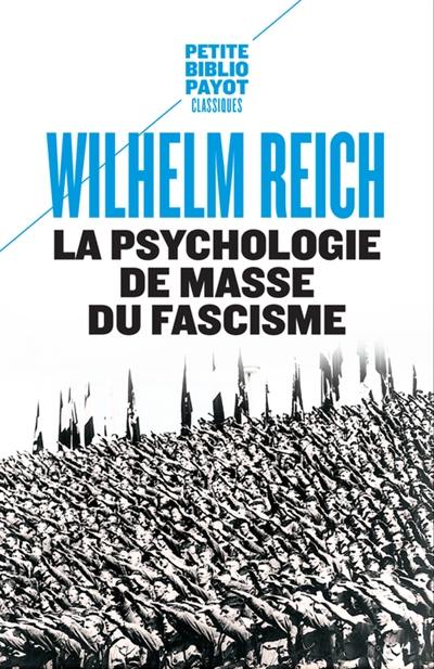 La psychologie de masse du fascisme