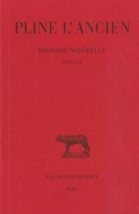 Histoire naturelle. Vol. 30. Remèdes tirés des animaux