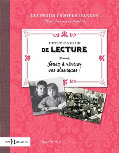 Petit cahier de lecture : jouez à réviser vos classiques !