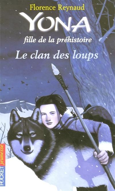 Yona, fille de la préhistoire. Vol. 1. Le clan des loups