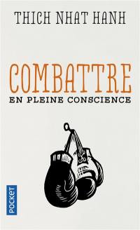 Combattre en pleine conscience