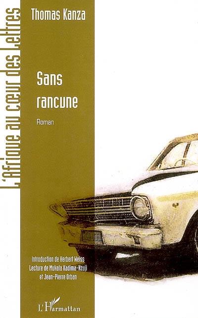 Sans rancune : version inédite