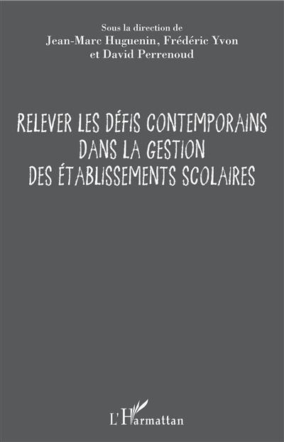 Relever les défis contemporains dans la gestion des établissements scolaires